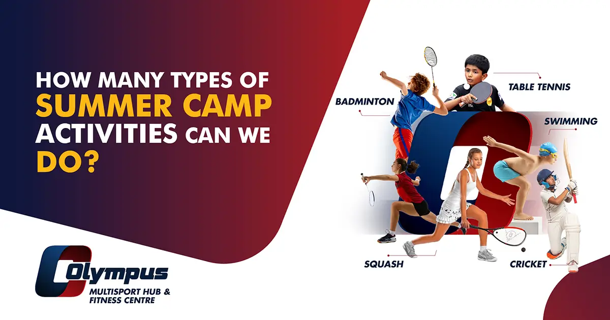 How many types of summer camp activities can we do?
